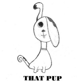 THAT PUP