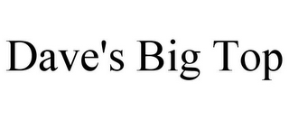 DAVE'S BIG TOP