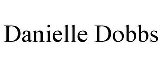 DANIELLE DOBBS