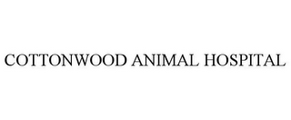 COTTONWOOD ANIMAL HOSPITAL