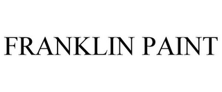 FRANKLIN PAINT