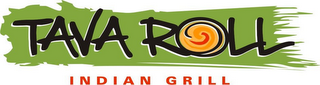 TAVA ROLL INDIAN GRILL