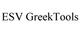 ESV GREEKTOOLS