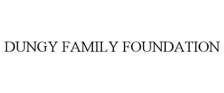 DUNGY FAMILY FOUNDATION