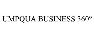 UMPQUA BUSINESS 360°