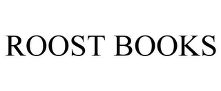 ROOST BOOKS