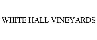 WHITE HALL VINEYARDS