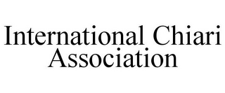 INTERNATIONAL CHIARI ASSOCIATION