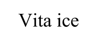 VITA ICE