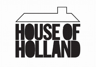 HOUSE OF HOLLAND