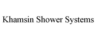 KHAMSIN SHOWER SYSTEMS