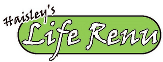 HAISLEY'S LIFE RENU