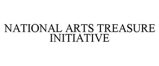 NATIONAL ARTS TREASURE INITIATIVE