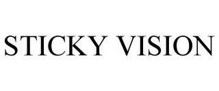 STICKY VISION