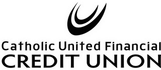 CATHOLIC UNITED FINANCIAL CREDIT UNION