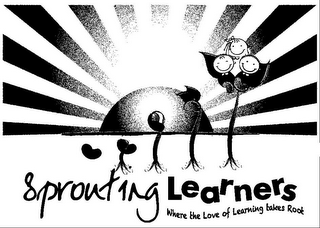 SPROUTING LEARNERS WHERE THE LOVE OF LEARNING TAKES ROOT