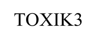 TOXIK3