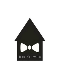 HOUSE OF PAPILLONQ