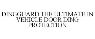 DINGGUARD THE ULTIMATE IN VEHICLE DOOR DING PROTECTION