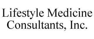 LIFESTYLE MEDICINE CONSULTANTS, INC.