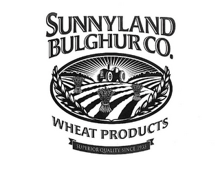 SUNNYLAND BULGHUR CO. WHEAT PRODUCTS SUPERIOR QUALITY SINCE 1935