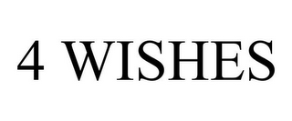 4 WISHES