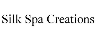 SILK SPA CREATIONS