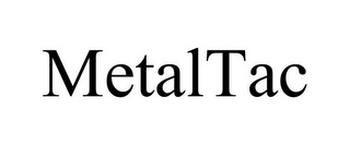 METALTAC