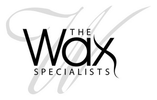 W THE WAX SPECIALISTS