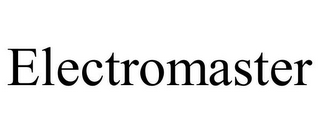 ELECTROMASTER