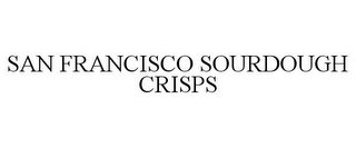 SAN FRANCISCO SOURDOUGH CRISPS