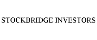 STOCKBRIDGE INVESTORS