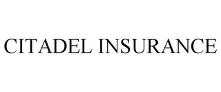 CITADEL INSURANCE