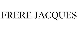 FRERE JACQUES