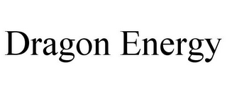 DRAGON ENERGY