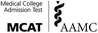 MEDICAL COLLEGE ADMISSION TEST MCAT AAMC