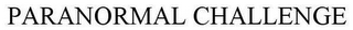 PARANORMAL CHALLENGE