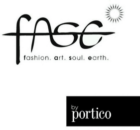 FASE FASHION. ART. SOUL. EARTH. BY PORTICO