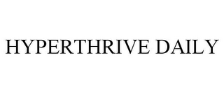 HYPERTHRIVE DAILY