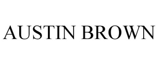 AUSTIN BROWN