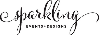 SPARKLING EVENTS + DESIGNS