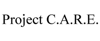 PROJECT C.A.R.E.