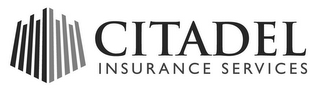 CITADEL INSURANCE SERVICES