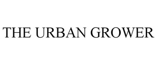 THE URBAN GROWER