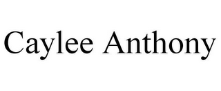 CAYLEE ANTHONY