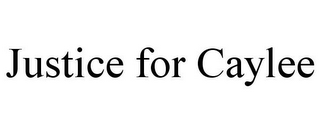 JUSTICE FOR CAYLEE