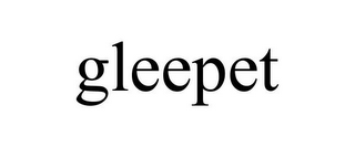 GLEEPET