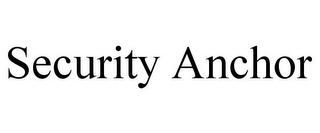 SECURITY ANCHOR