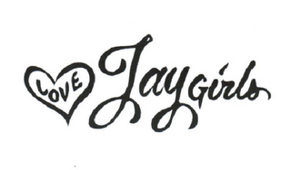 LOVE JAY GIRLS