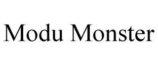 MODU MONSTER